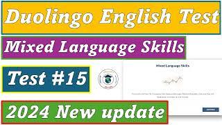 2024 DET Update - Mixed Language Skills - Practice set #15 - Duolingo English Test