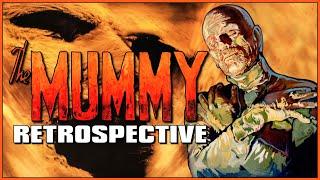 THE MUMMY Retrospective - Universal's Messiest Monster Franchise