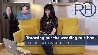 Throwing out the wedding rule book