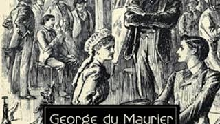 Trilby by George du MAURIER read by Various Part 1/2 | Full Audio Book