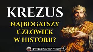 Krezus z Lidii - Najbogatszy człowiek w historii starożytności?