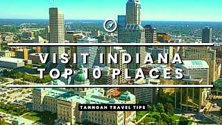 Visit Indiana - Top 10 Spots to Visit In Indiana - Travel Video