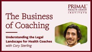 Understanding the Legal Landscape for Health Coaches with Cory Sterling