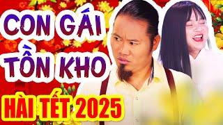 Hài Tết 2025 - CON GÁI TỒN KHO | Hài Tết Hay Mới Nhất 2025 Cười Đau Bụng Bầu | Vượng Râu, Xuân Nghĩa