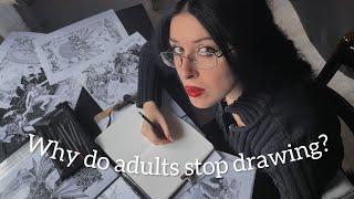 Why do adults stop drawing?And how to start again