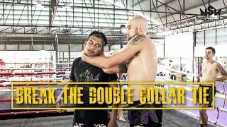 Break the Double Collar Tie | Namsaknoi Muay Thai