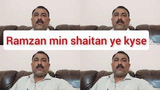 Ramzan min shaitan ye kyse/Mustafa sajid vlogs