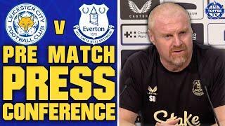 Leicester City V Everton | Sean Dyche's Preview