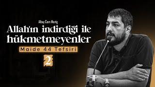 Maide 44 Tefsiri || Tekfircilik || Allah'ın indirdiği ile hükmetmeyenler