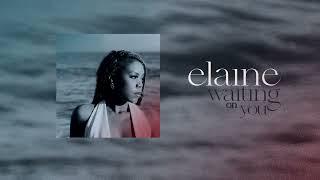 Elaine - Waiting On You (Official Audio)