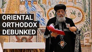 Oriental "Orthodoxy" Debunked