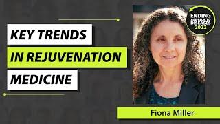 Key Trends In Rejuvenation Medicine - Fiona Miller - EARD 2022