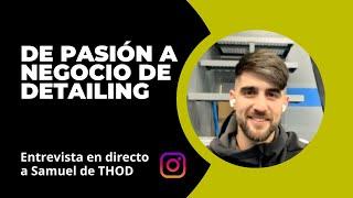 Cómo Samuel transformó su pasión en un negocio de detailing  The House Of Detail Madrid