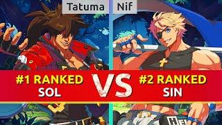 GGST ▰ Tatuma (#1 Ranked Sol) vs Nif (#2 Ranked Sin). High Level Gameplay