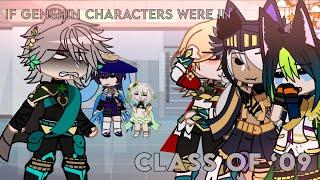 If genshin characters were in class of ‘09 [] swearing!! [] (filler vid)