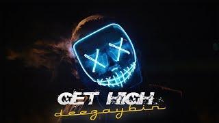 DEEZAYBIN - Get High - ( ORIGINAL MIX )