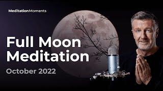 Full Moon Meditation  9 October 2022 | Michael Pilarczyk | Meditation Moments