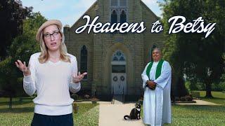 Heavens To Betsy (2017) | Full Movie | Jim O'Heir | Karen Lesiewicz | Steve Parks