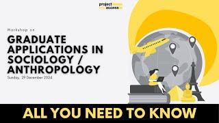 Graduate Applications in Sociology / Anthropology – All you need to know!