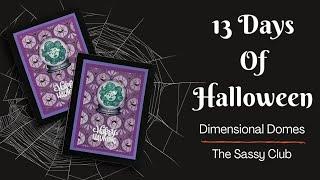 13 Days of Halloween | 3D Crystal Ball - The Sassy Club Stamps