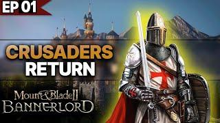 We Begin - Crusaders Return - Mount & Blade II: Bannerlord - Part 01