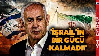 İran İsrail Savaşının Seyri Değişebilir! Uzman İsim Netanyahu'nun Gücü Kalmadı Dedi Açıkladı!