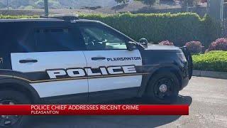 Pleasanton Police Chief addresses recent crime