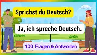 Meistere Deutsch: Die 100 wichtigsten Fragen und Antworten! | Tägliche Sätze A1-A2