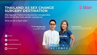 Unlock The Science Ep.5 Thailand as sex change surgery destination