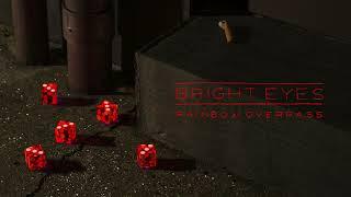 Bright Eyes - Rainbow Overpass (Official Audio)