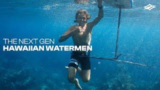 THE NEXT GEN HAWAIIAN WATERMEN FT. ROBBY NAISH, AUSTIN KALAMA & KOA FABBIO