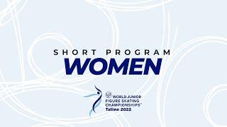 Women Short Program | ISU World Junior Figure Skating Championships | Tallinn | #WorldJFigure