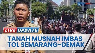 Tanah Terendam, Warga Bedono Sayung Demak Demo Gubernuran Ingin Hapuskan Perpres Tanah Musnah