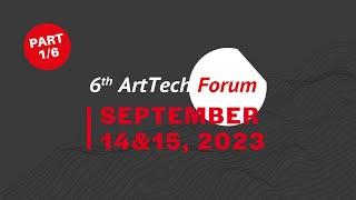 Part 1/6 - ArtTech Forum 2023 - 09.14.23