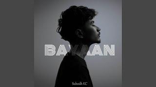 Bayaan (Composer's Version)
