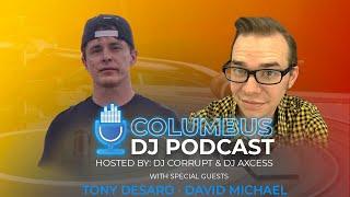 Columbus DJ Podcast 036 with TONY DESARO and DAVID MICHAEL