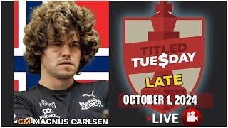  Magnus Carlsen | Titled Tuesday Late | October 1, 2024 | chess.com