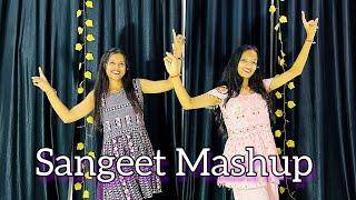 Sangeet Mashup | Wedding Dance | Saiyaan Superstar, Ainvayi Ainvayi, Nachde Ne Saare, Banna Re