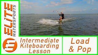 Intermediate Kiteboard Lesson- Load and Pop