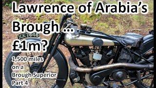 Riding with Lawrence of Arabia's SS100. Riding a Brough Superior over 1,500 miles Part 4.