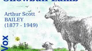 The Tale of Snowball Lamb by Arthur Scott BAILEY read by Lynda Marie Neilson | Full Audio Book
