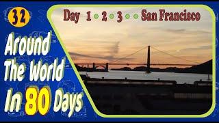 Around the World in 80 Days – Day – 1 . . . San Francisco
