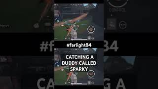 #farlight84 catching a buddy "Hi Buddy"