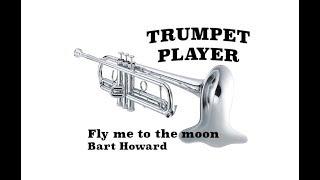 Fly me to the moon – Bb Trumpet - Bart Howard (No.3)