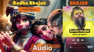 Radha Bhajan: Soulful Morning Prayer by Nilesh Pandey | Divine Love | Premanand Ji Maharaj