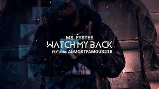 Ms. Fystee - Watch My Back ft. AlmostFamous215