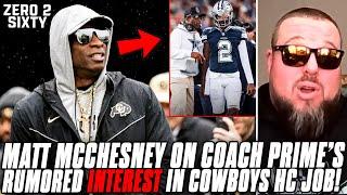 Matt McChesney On Coach Prime's Rumored INTEREST In Cowboys Head Coach Job!