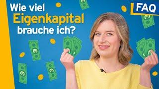 Was zählt alles zum Eigenkapital und wie viel brauche ich wirklich? | Baufinanzierung leicht gemacht