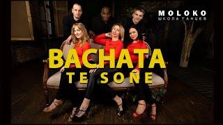 BACHATA TE SOÑE  /  *MOLOKO ШКОЛА ТАНЦЕВ