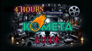 KOMETA: The Ultimate Tech Guide - 4 HOURS LONG